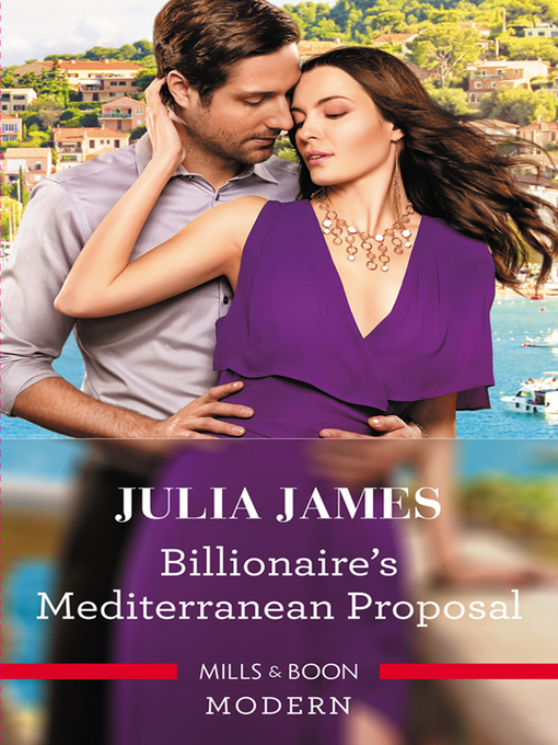 Title details for Billionaire's Mediterranean Proposal by Julia James - Available